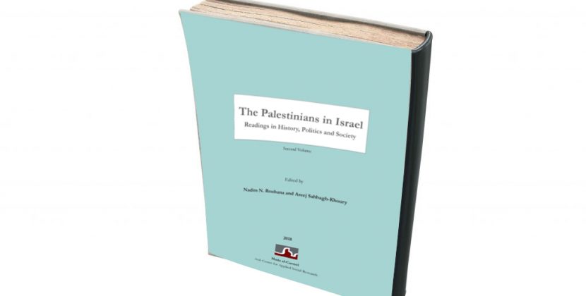 The Palestinians in Israel: Reading History, Politics and Society- Second Volume