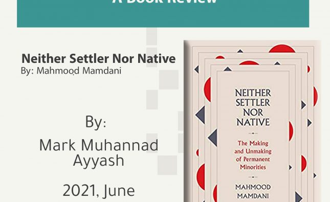 Book Review of Mahmood Mamdani’s Neither Settler nor Native