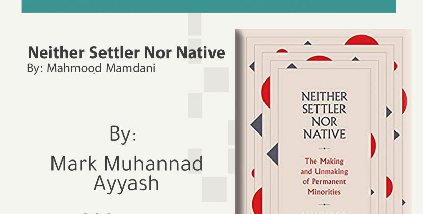 Book Review of Mahmood Mamdani’s Neither Settler nor Native